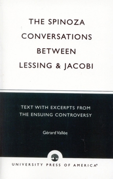 Paperback Spinoza Conversations Between Lessing and Jacobi: Text with Excerpts from the Ensuing Controversy Book