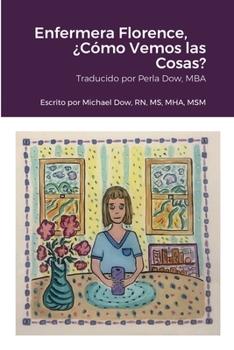 Paperback Enfermera Florence, ¿Cómo Vemos las Cosas? [Spanish] Book