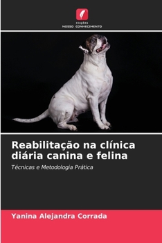 Paperback Reabilitação na clínica diária canina e felina [Portuguese] Book