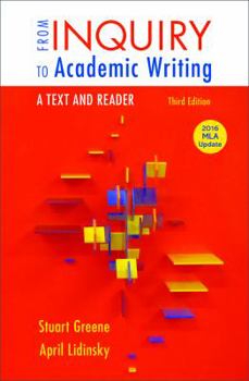 Paperback From Inquiry to Academic Writing: A Text and Reader, 2016 MLA Update Edition Book