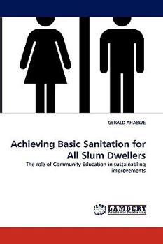 Paperback Achieving Basic Sanitation for All Slum Dwellers Book