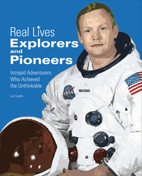 Hardcover Explorers & Pioneers: Intrepid Adventurers Who Achieved the Unthinkable Book
