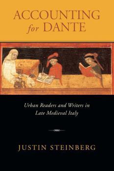 Paperback Accounting for Dante: Urban Readers and Writers in Late Medieval Italy Book