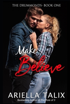 Make Believe - Book #1 of the Drummonds