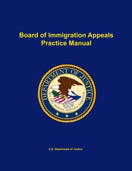 Paperback Board of Immigration Appeals Practice Manual Book