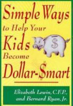 Paperback Simple Ways to Help Your Kids Become Dollar-Smart Book