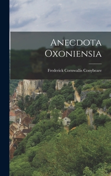 Hardcover Anecdota Oxoniensia Book