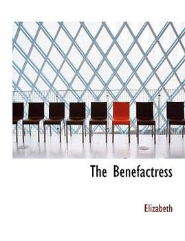 Paperback The Benefactress [Large Print] Book