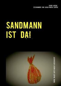 Paperback Sandmann ist da!: Papas wilde Gute-Nacht-Geschichte [German] Book