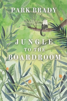 Paperback Jungle to the Board Room: My Story Book