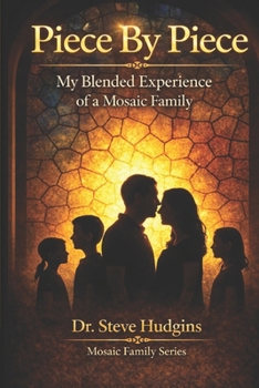 Paperback Piece by Piece My Blended Experience of a Mosaic Family Book