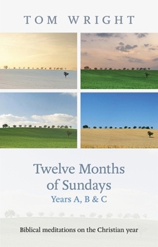 Paperback Twelve Months of Sundays Year B: Reflections On Bible Readings Book
