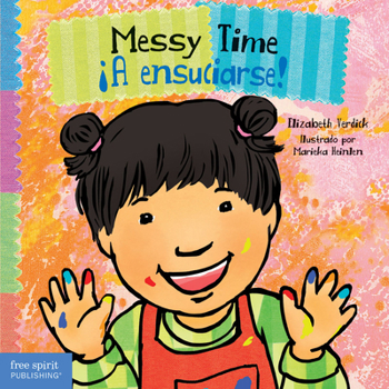 Board book Messy Time / ¡A Ensuciarse! [Spanish] Book