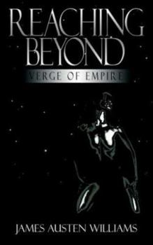 Paperback Reaching Beyond: Verge of Empire Book