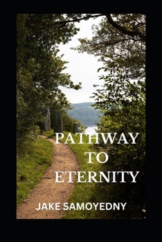 Paperback A Pathway To Eternity Book