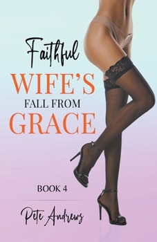 Paperback Faithful Wife's Fall From Grace Book 4 Book