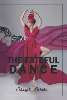 Paperback The Fateful Dance: A Romance Novel for Women Book