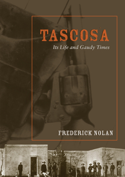 Paperback Tascosa: Its Life and Gaudy Times Book