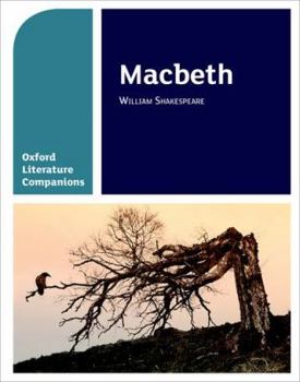 Paperback Oxford Literature Companions: Macbeth Book