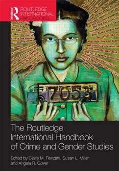 Hardcover Routledge International Handbook of Crime and Gender Studies Book