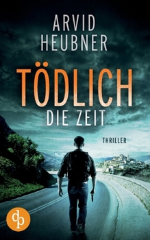Paperback Tödlich die Zeit [German] Book