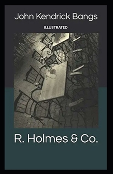 R. Holmes & Co. Illustrated