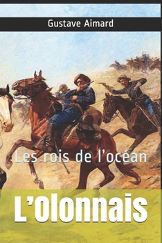 Paperback L'Olonnais: Les rois de l'oc?an [French] Book