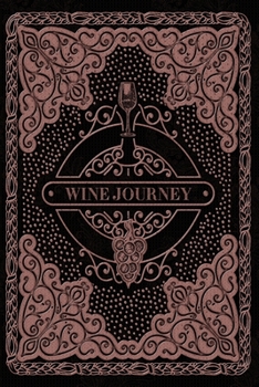Wine Journey: Black Design Wine Tasting Journal