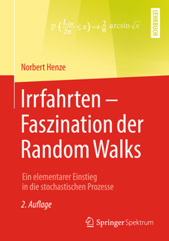 Paperback Irrfahrten - Faszination Der Random Walks: Ein Elementarer Einstieg in Die Stochastischen Prozesse [German] Book