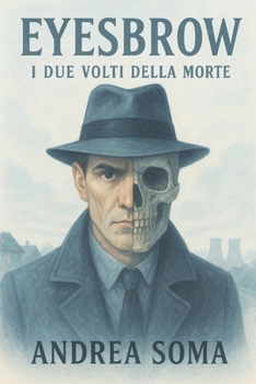 Paperback Eyesbrow: I Due Volti Della Morte [Italian] Book