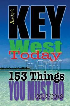 Paperback Key West TODAY: The Very Best 153 Things You Must Do Book