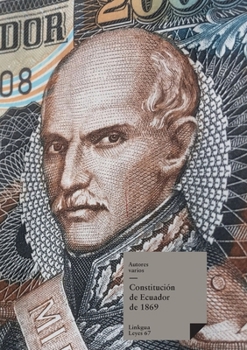 Paperback Constitución de Ecuador de 1869 [Spanish] Book