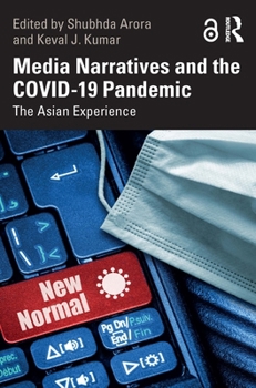 Paperback Media Narratives and the Covid-19 Pandemic: The Asian Experience Book