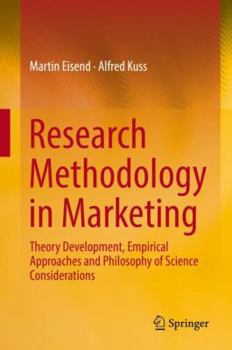 Hardcover Research Methodology in Marketing: Theory Development, Empirical Approaches and Philosophy of Science Considerations Book