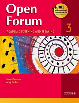 Paperback Open Forum 3 Student Book: Academic Listening and Speaking (Open Forum Series) Book
