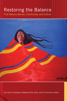 Paperback Restoring the Balance: First Nations Women, Community, and Culture Book