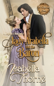 Paperback Lady Arabella and the Baron: A Regency Romance Book