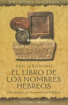 Paperback Libro de Los Nombres Hebreos, El [Spanish] Book