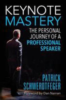 Paperback Keynote Mastery: The Personal Journey of a Professional Speaker Book