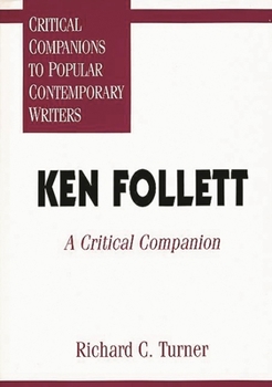 Hardcover Ken Follett: A Critical Companion Book