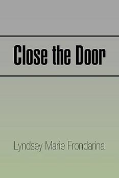 Paperback Close the Door Book
