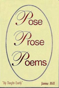 Paperback Pose Prose & Poems: My Thoughts Exactly Book