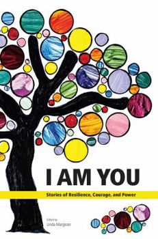 Paperback I Am You: Stories of Resilience, Courage, and Power Book