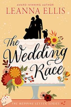 Paperback The Wedding Race: A Small-town, Clean Romantic Comedy (The Wedding Letter series) Book