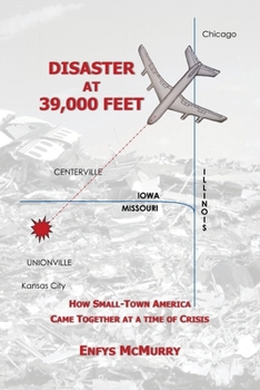 Paperback Disaster at 39,000 Feet: How Small-Town America Came Together at a Time of Crisis Book