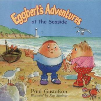 Paperback Eggbert's Adventures at the Seaside Book