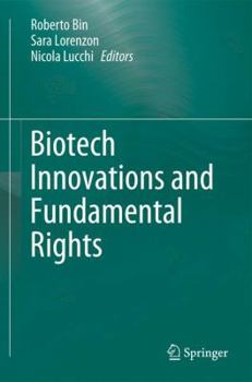 Hardcover Biotech Innovations and Fundamental Rights Book