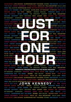 Hardcover Just for One Hour: Moments I pinched myself in the music industry Book