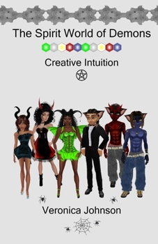 Paperback The Spirit World of Demons: Creative Intuition Book