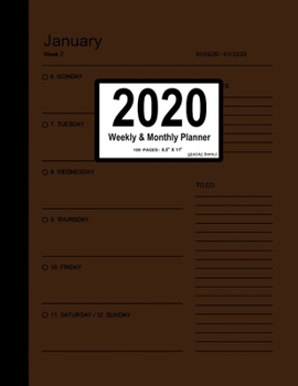 2020 Planner Weekly and Monthly: (Brown) Jan 1, 2020 to Dec 31, 2020 Weekly & Monthly Planner Plus Yearly Calendar. 100 Pages 8,5” x 11” (Genial 2020 Planners)